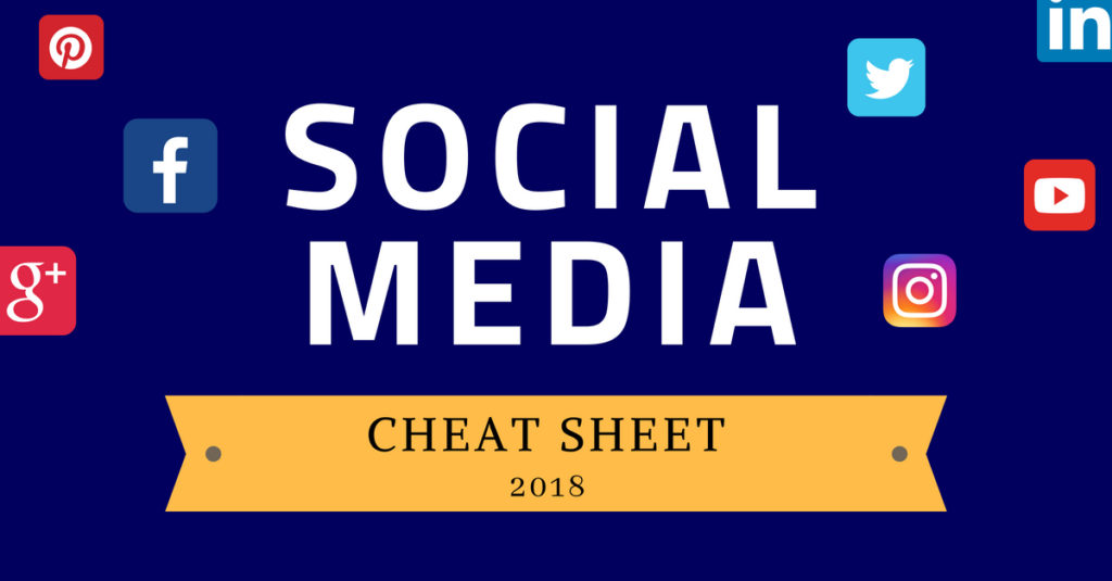 Social Media Cheat Sheet 2018