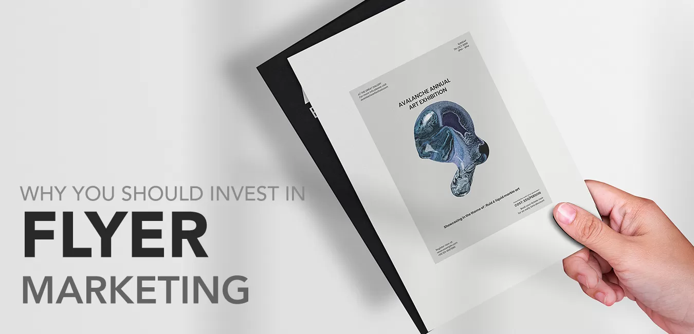 Why you should invest into flyer marketing?