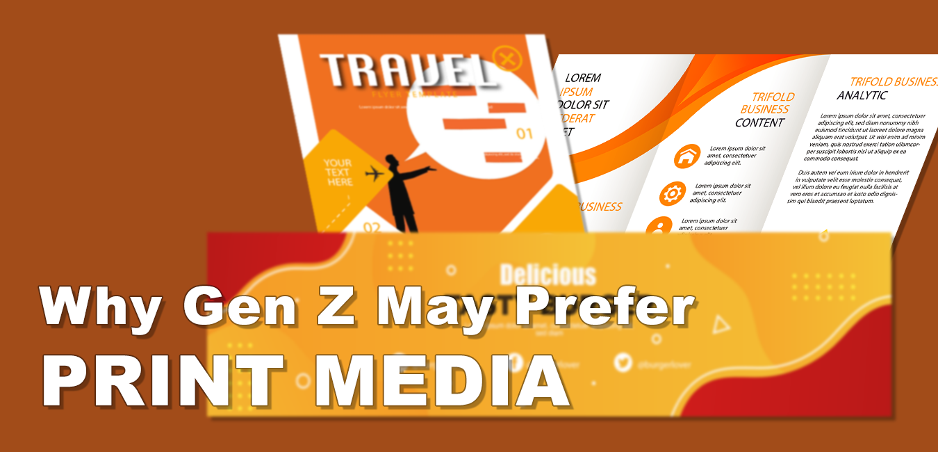Why Generation Z may prefer print media?