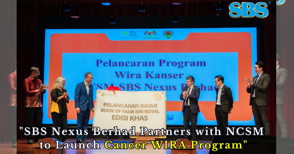 SBS Nexus Berhad Partners with NCSM to Launch Cancer WIRA Program, Expanding Lung Shield Initiative to Underserved Communities in Perak